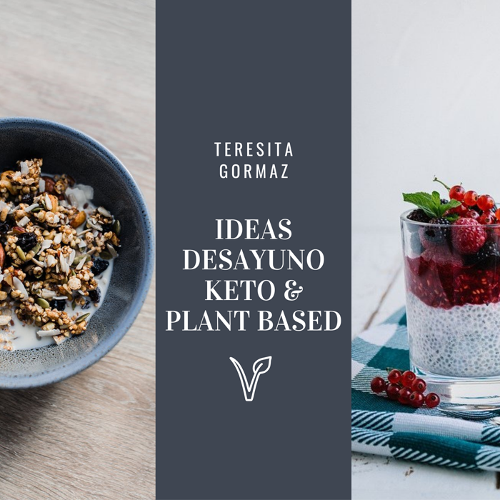 Ideas desayunos keto & plant based